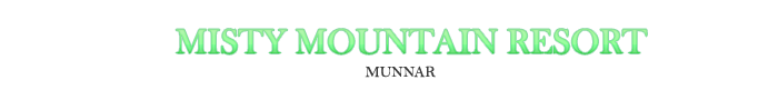 Misty Mountain Resort, Munnar